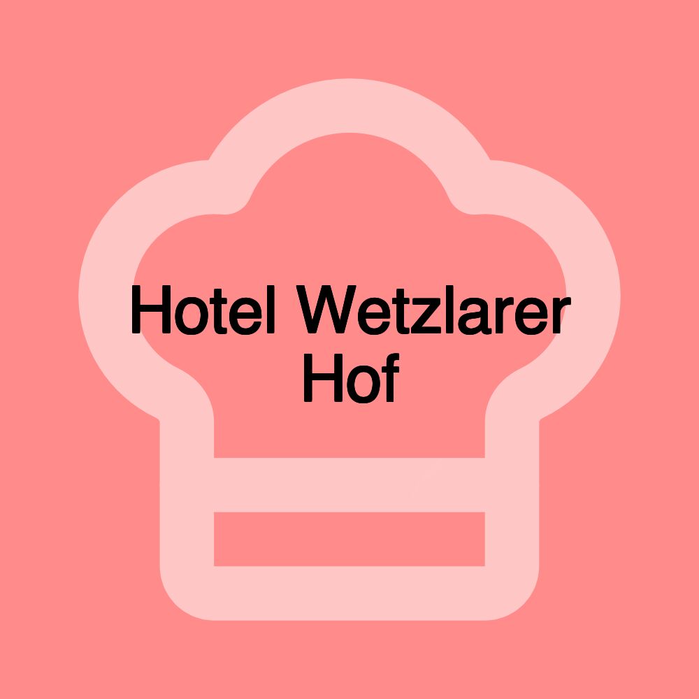 Hotel Wetzlarer Hof