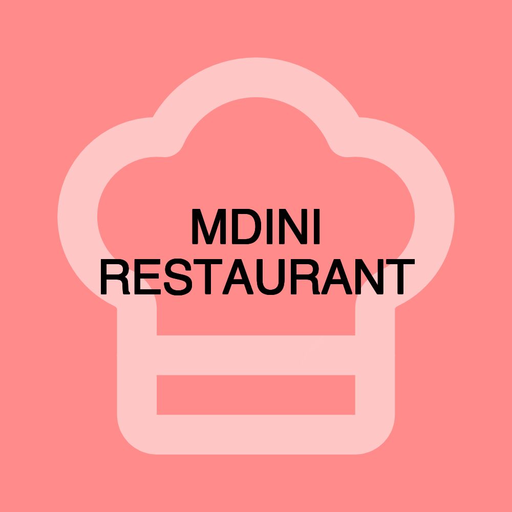 MDINI RESTAURANT