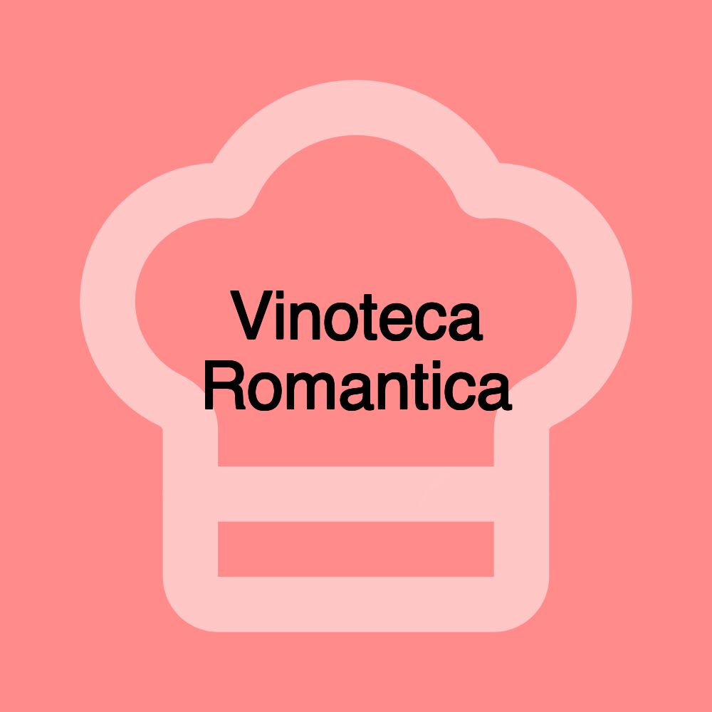 Vinoteca Romantica