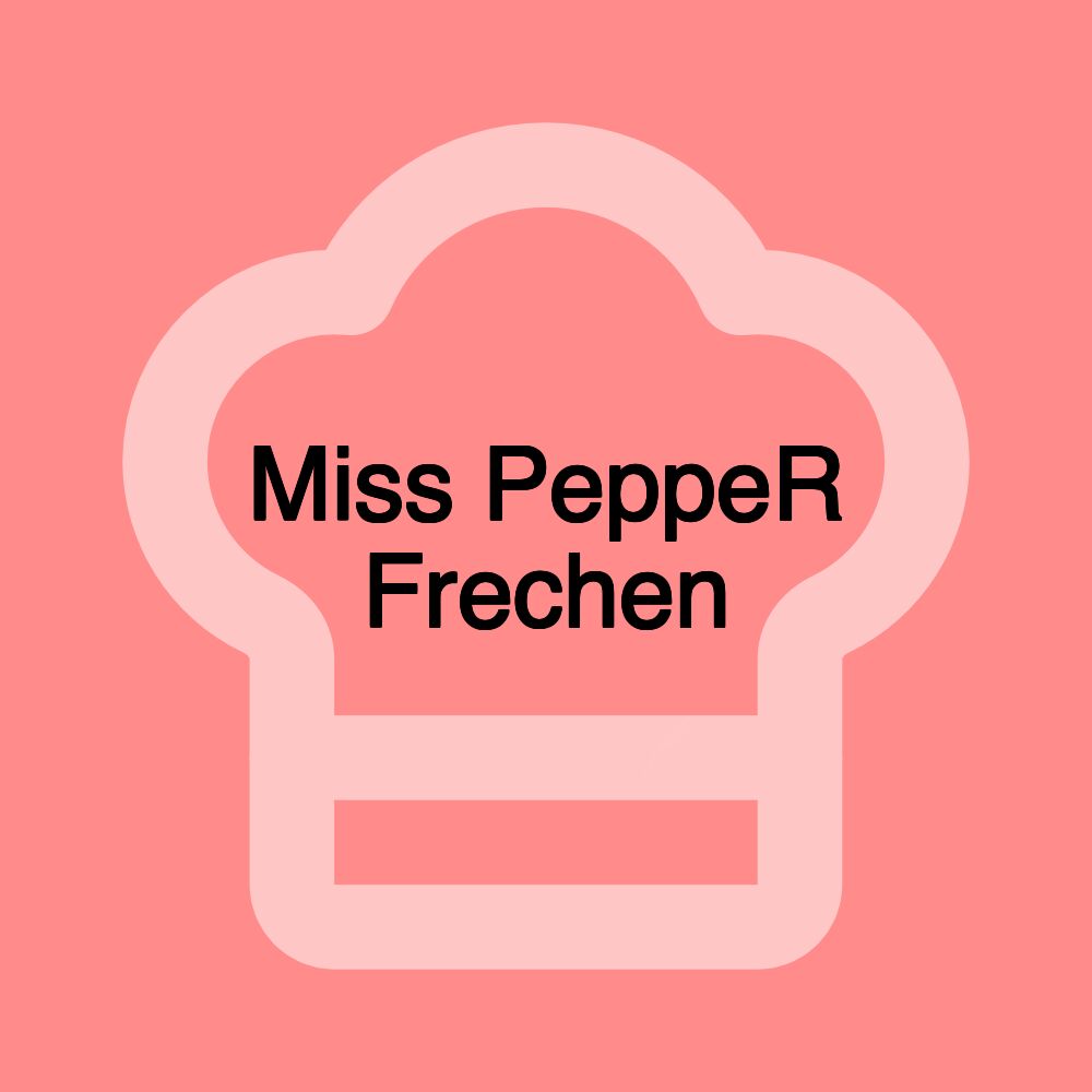 Miss PeppeR Frechen