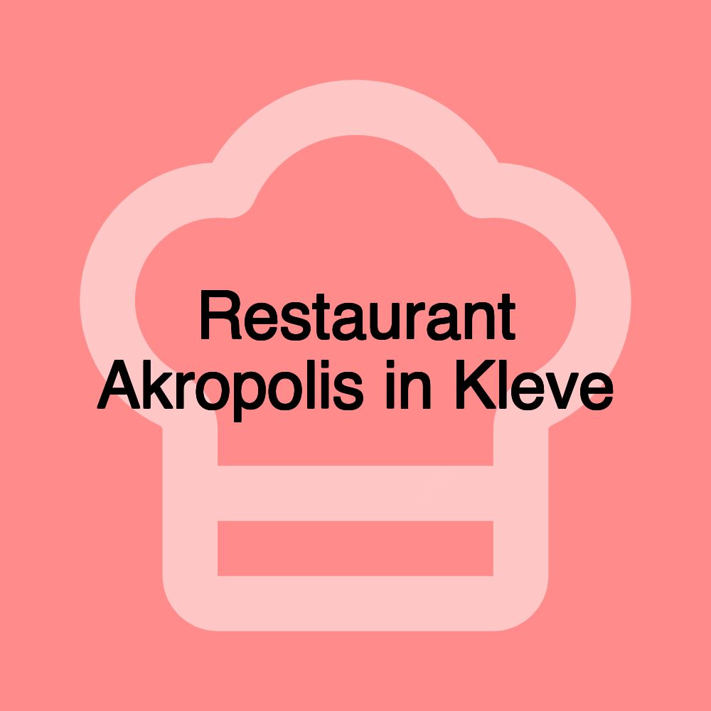 Restaurant Akropolis in Kleve