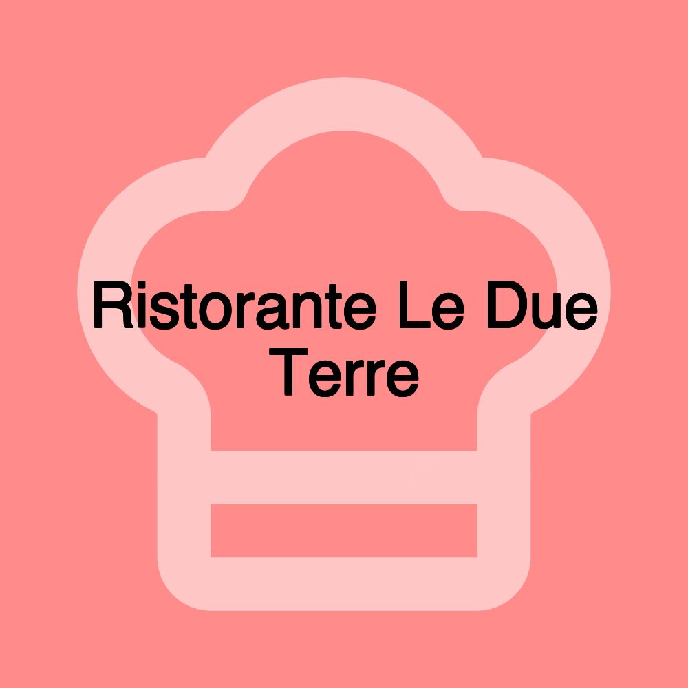 Ristorante Le Due Terre