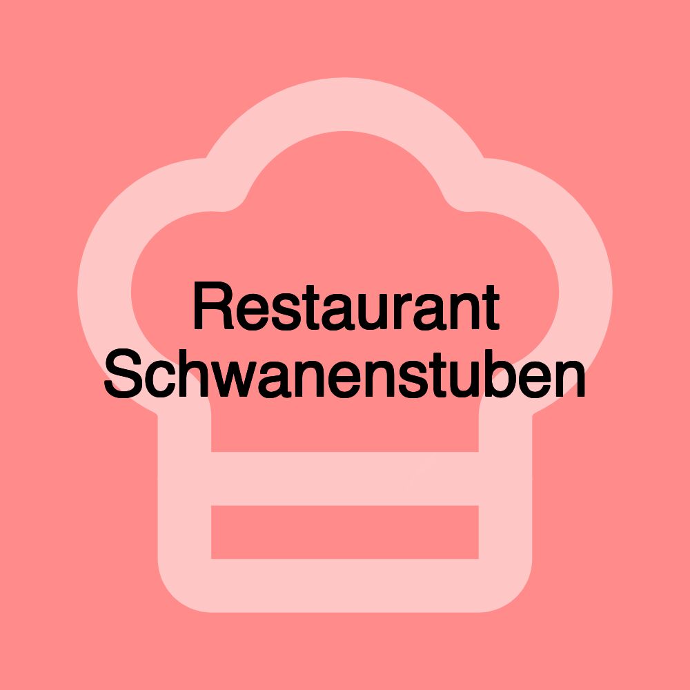 Restaurant Schwanenstuben