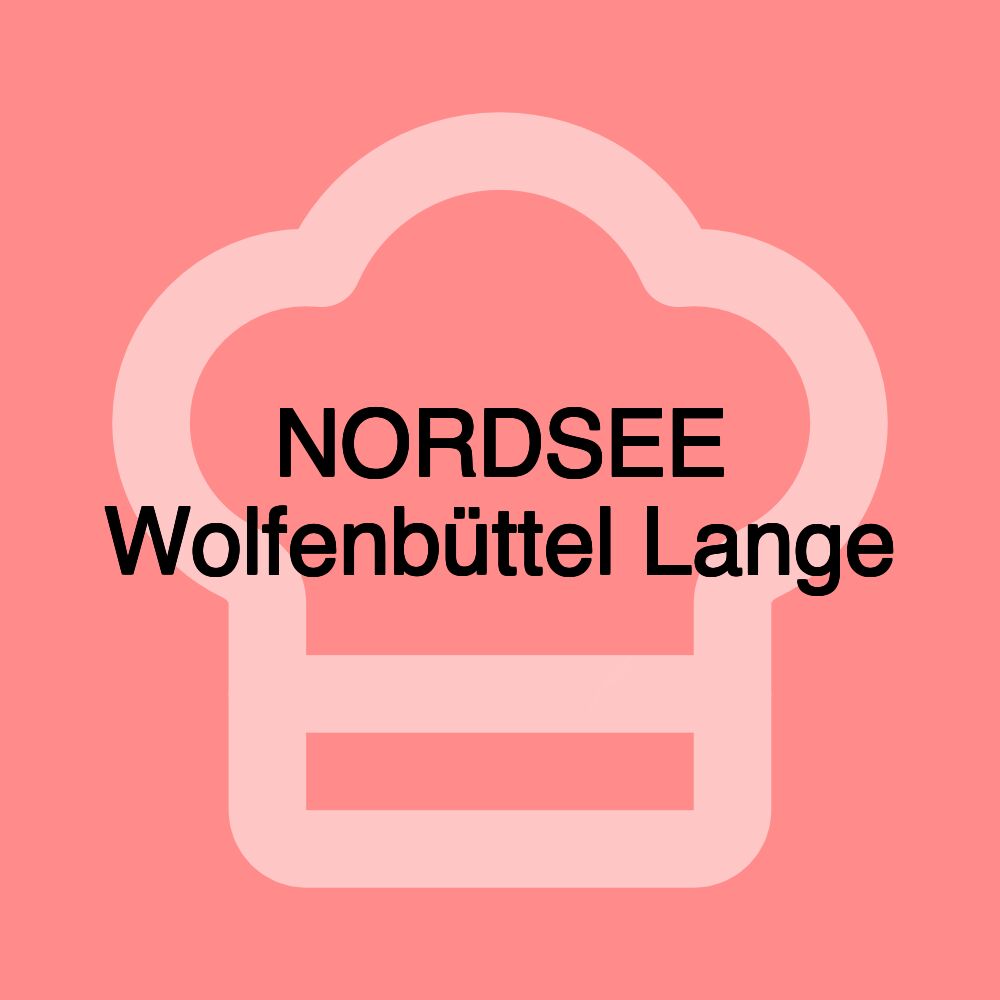 NORDSEE Wolfenbüttel Lange