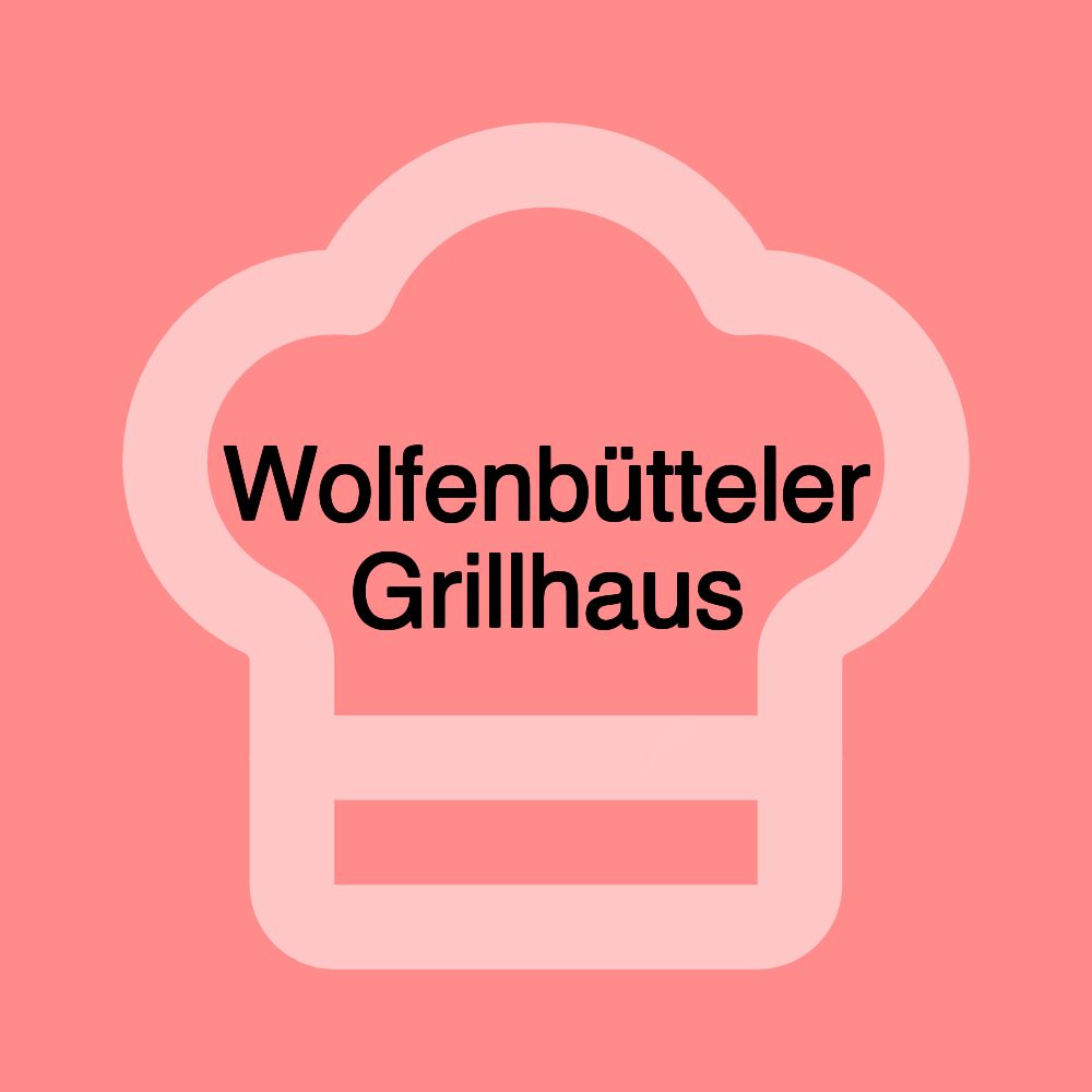 Wolfenbütteler Grillhaus