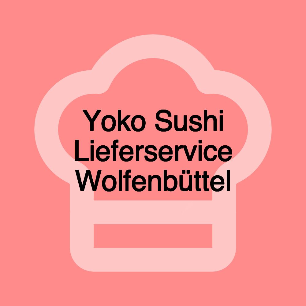 Yoko Sushi Lieferservice Wolfenbüttel