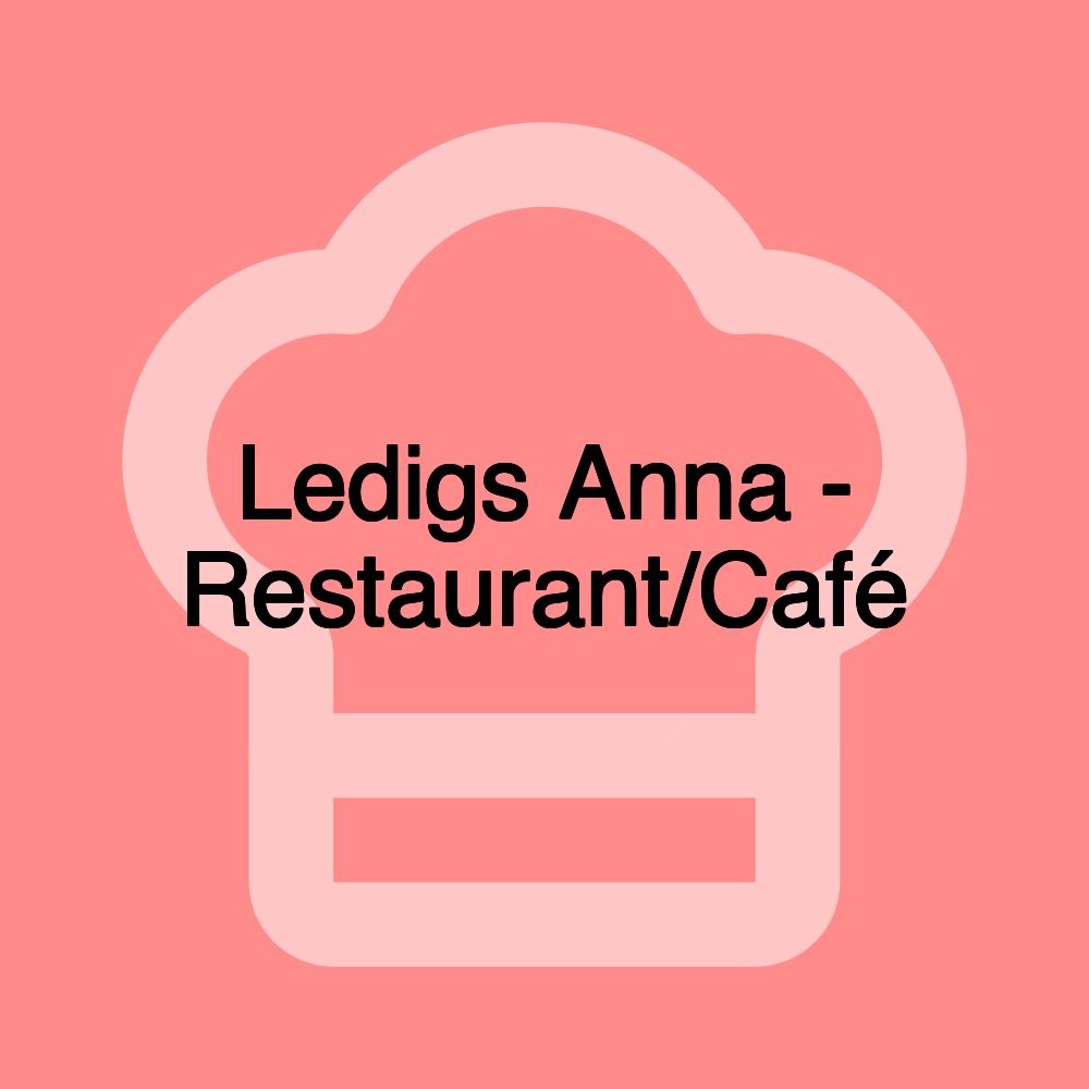 Ledigs Anna - Restaurant/Café