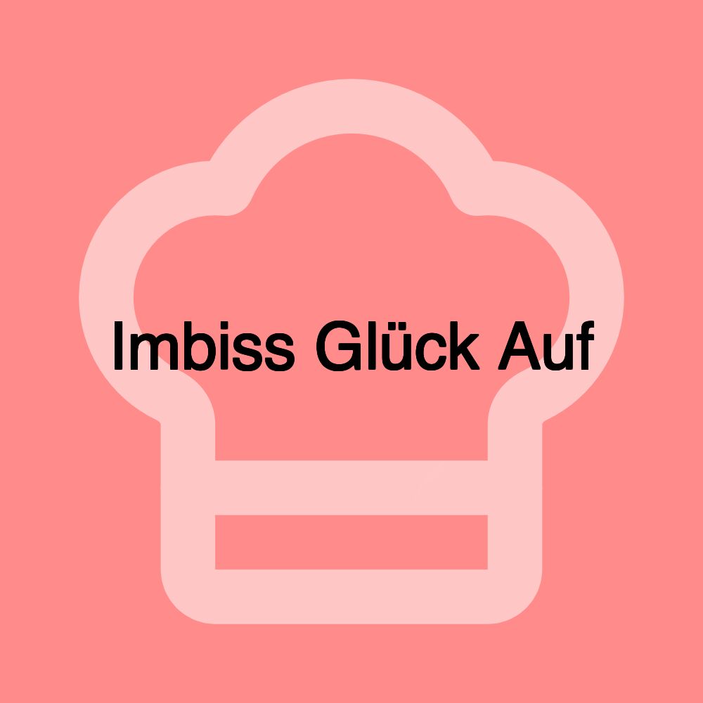 Imbiss Glück Auf