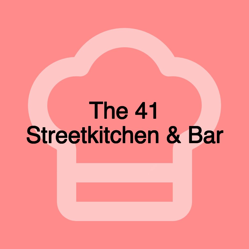 The 41 Streetkitchen & Bar