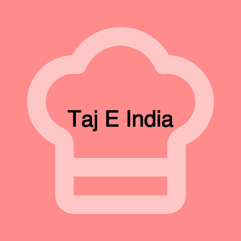 Taj E India