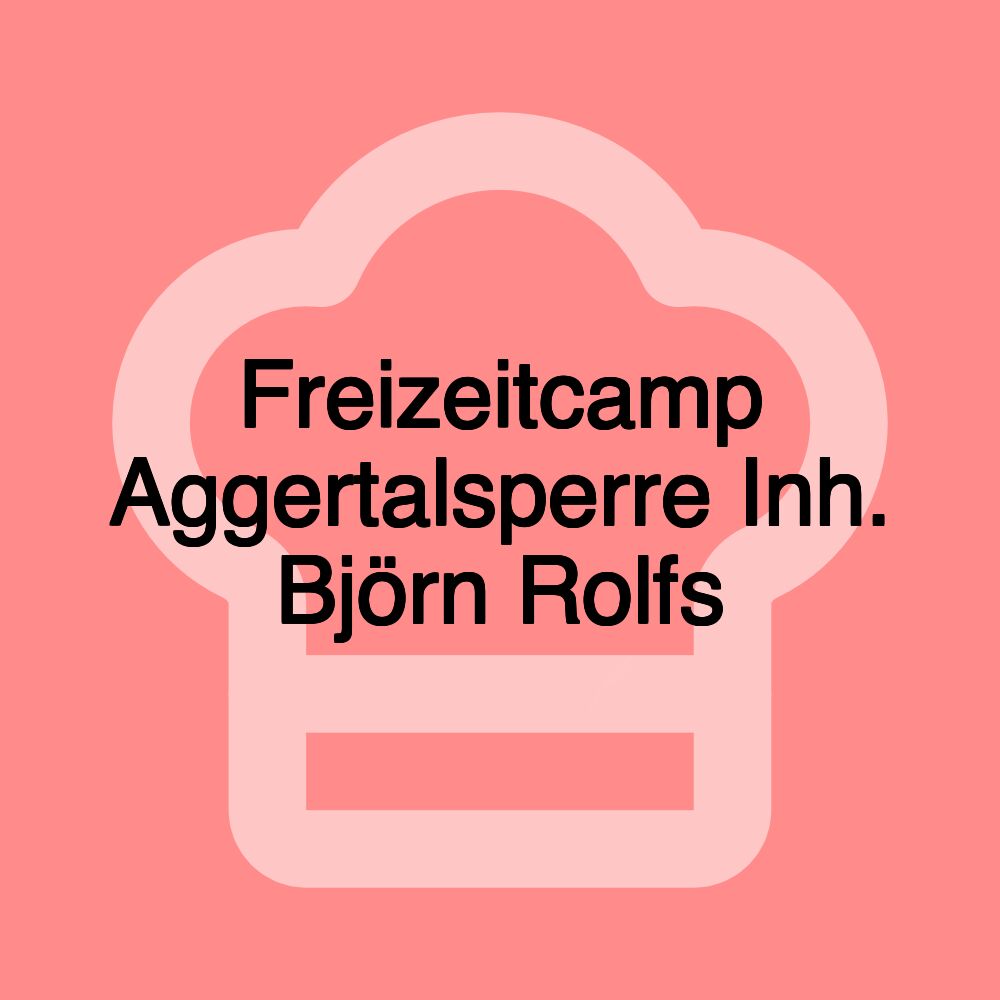 Freizeitcamp Aggertalsperre Inh. Björn Rolfs