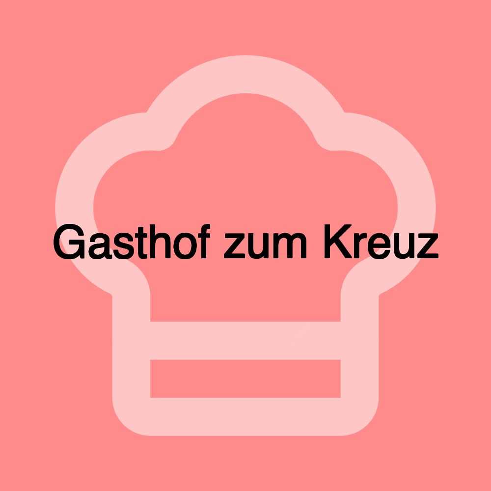 Gasthof zum Kreuz