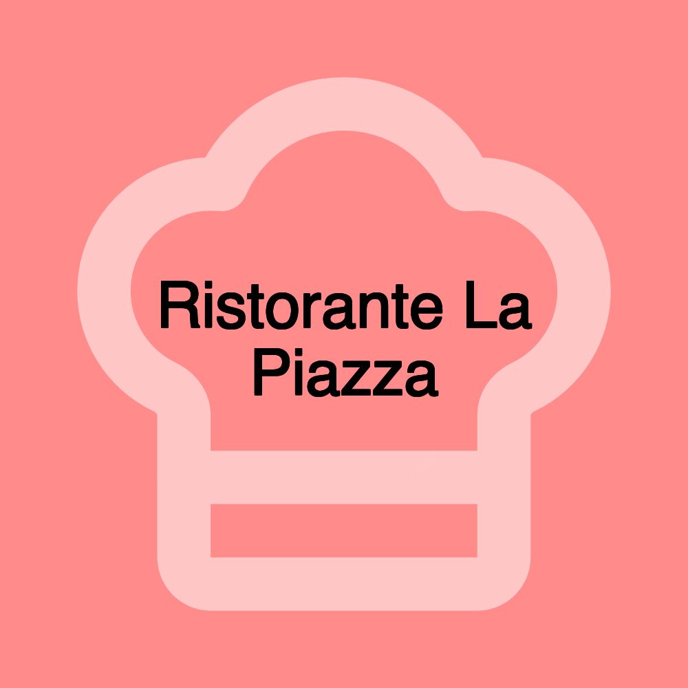 Ristorante La Piazza