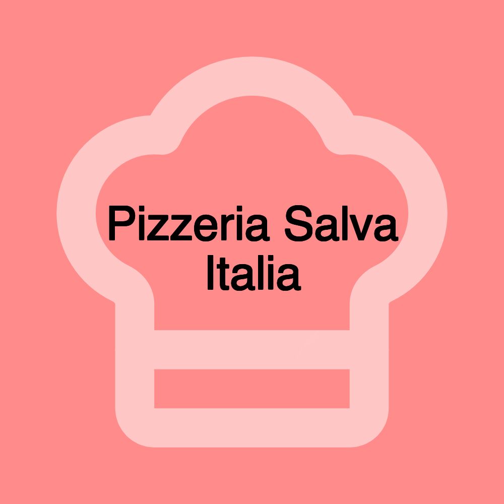 Pizzeria Salva Italia