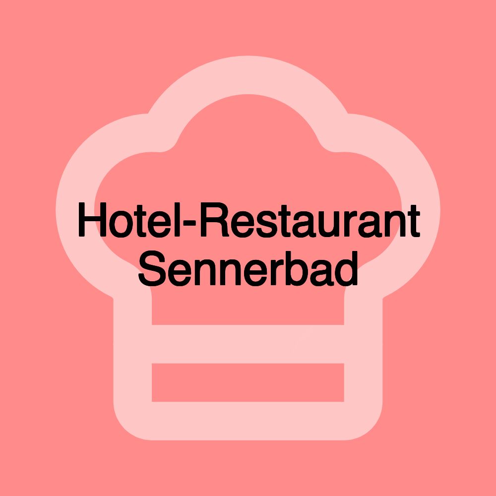 Hotel-Restaurant Sennerbad