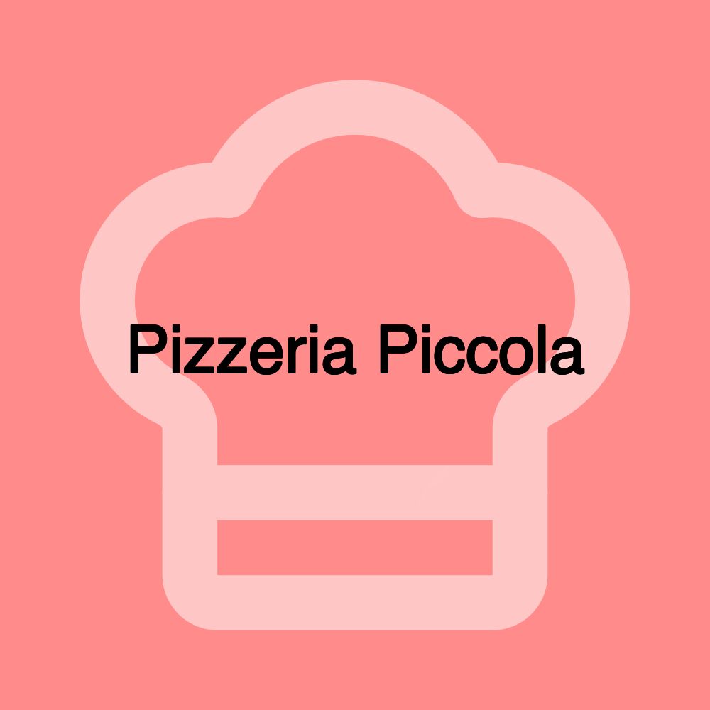 Pizzeria Piccola