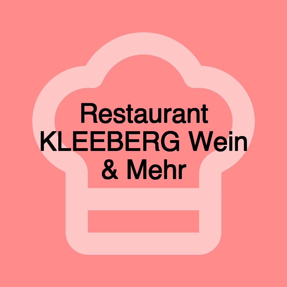 Restaurant KLEEBERG Wein & Mehr