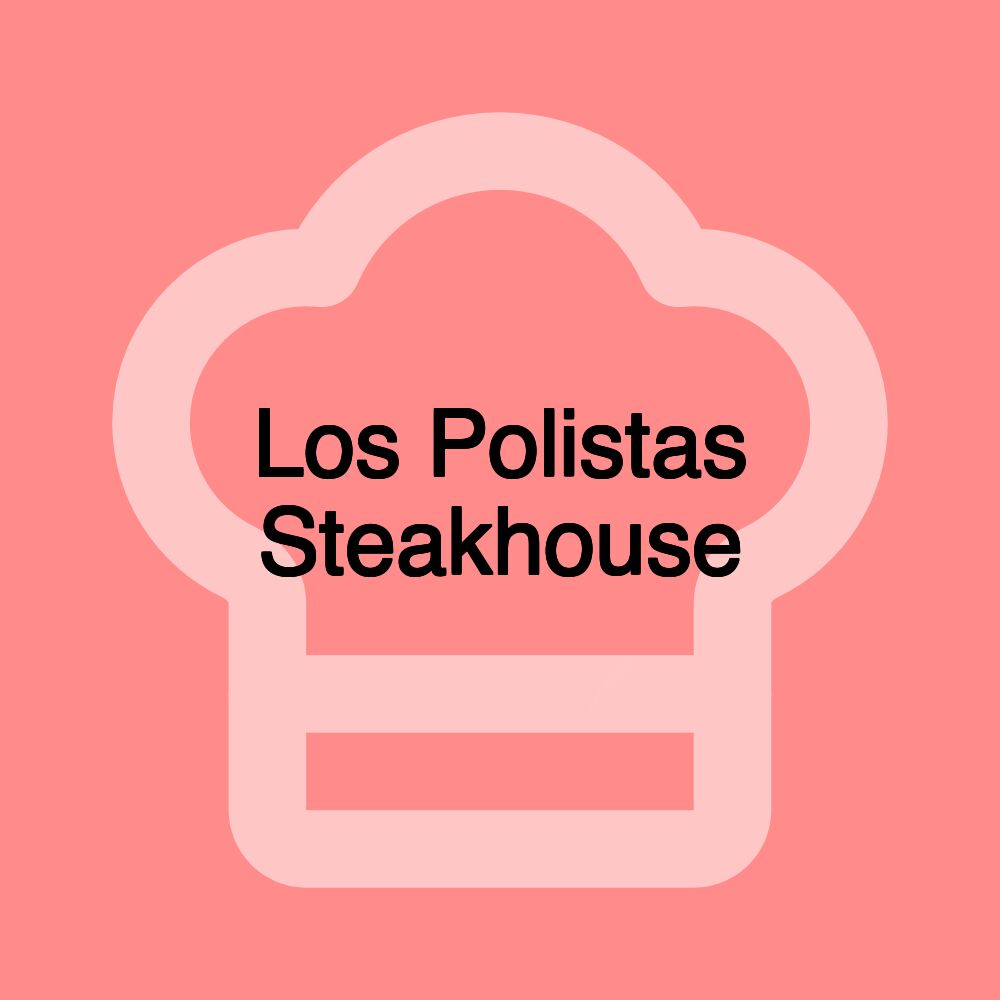 Los Polistas Steakhouse