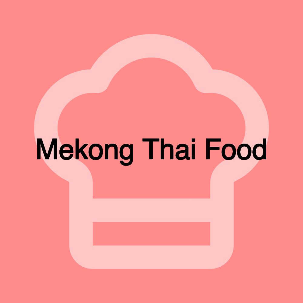 Mekong Thai Food