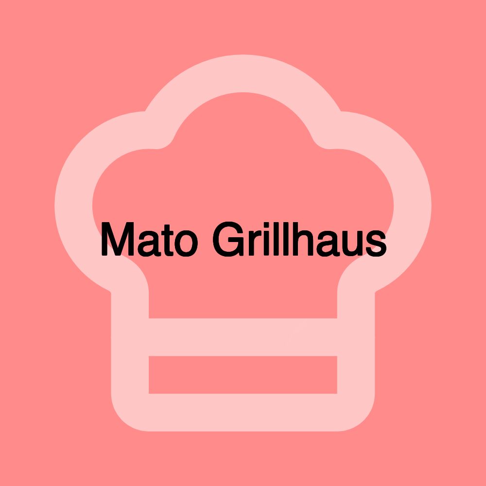 Mato Grillhaus