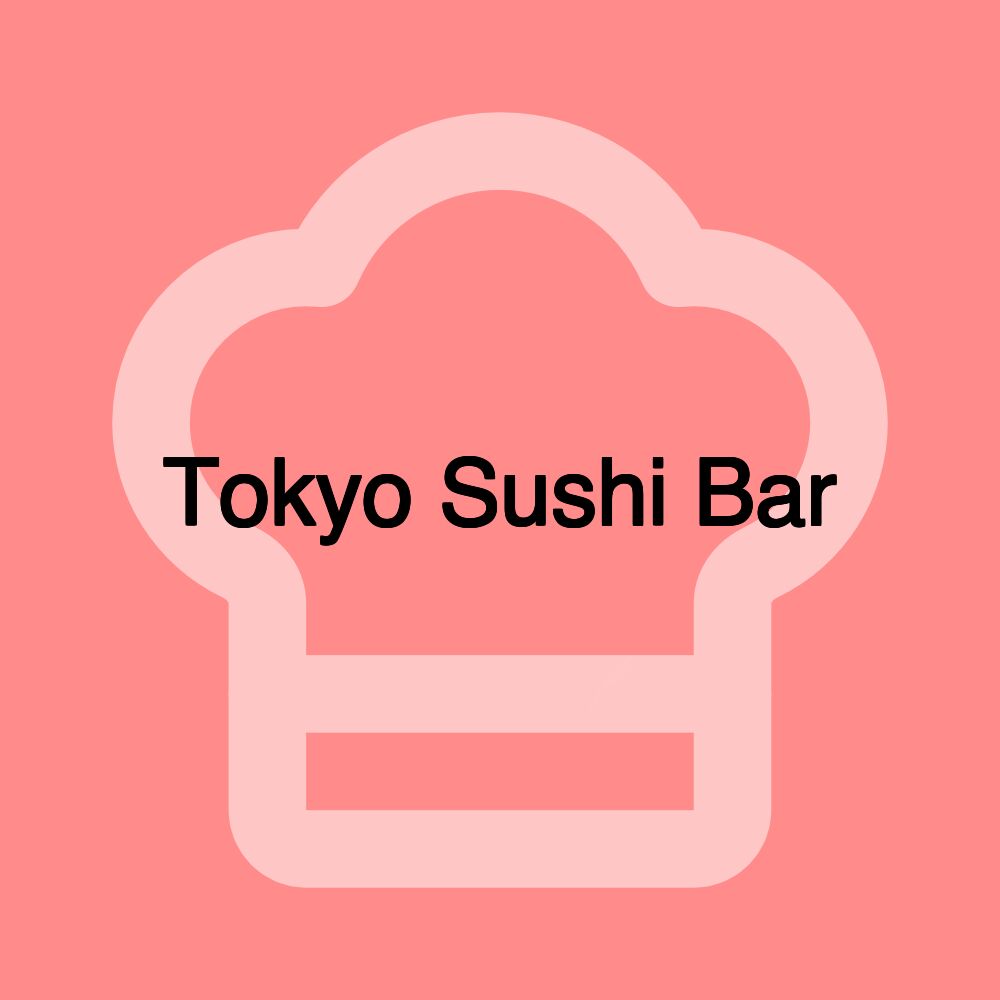 Tokyo Sushi Bar