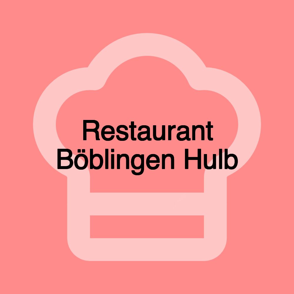 Restaurant Böblingen Hulb