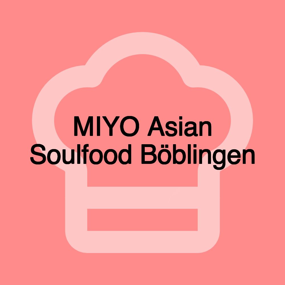 MIYO Asian Soulfood Böblingen