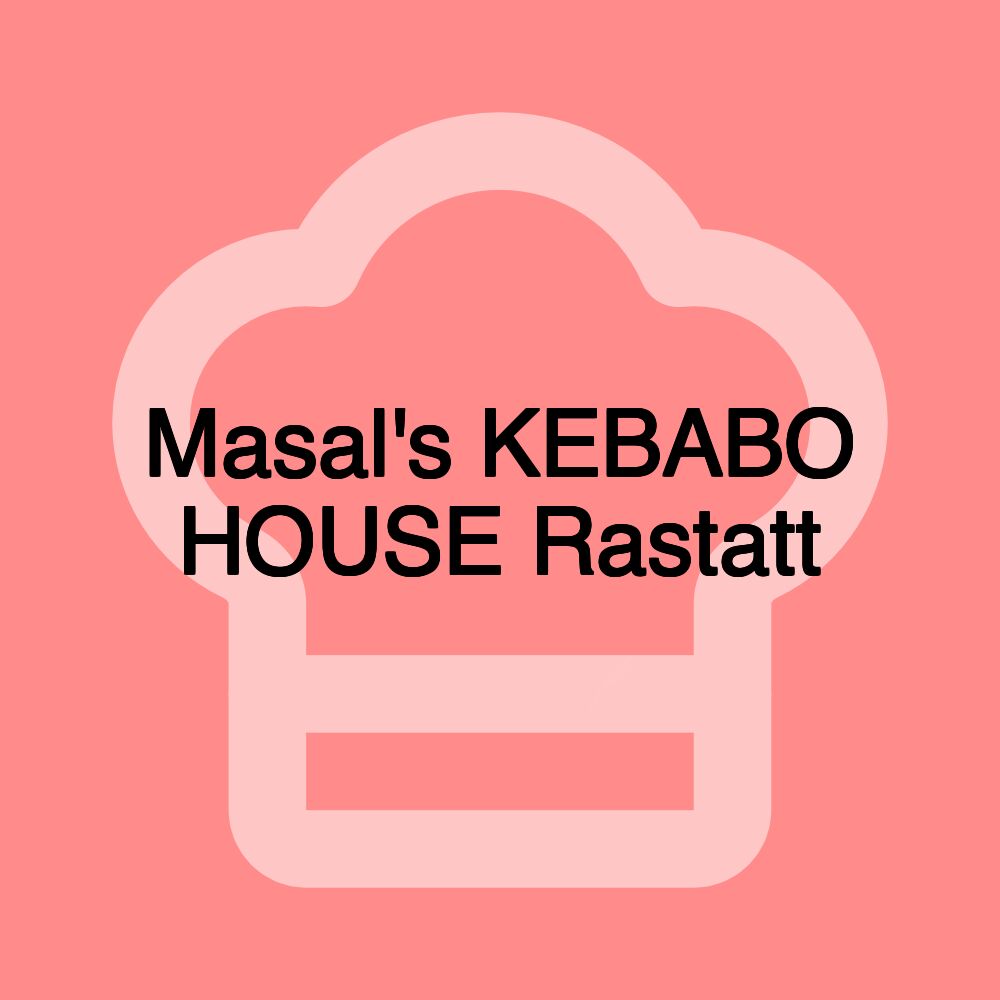 Masal's KEBABO HOUSE Rastatt