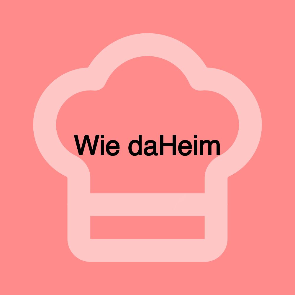 Wie daHeim