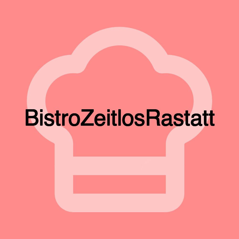 BistroZeitlosRastatt