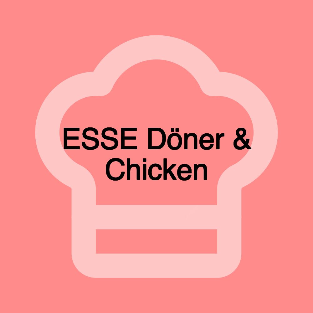 ESSE Döner & Chicken