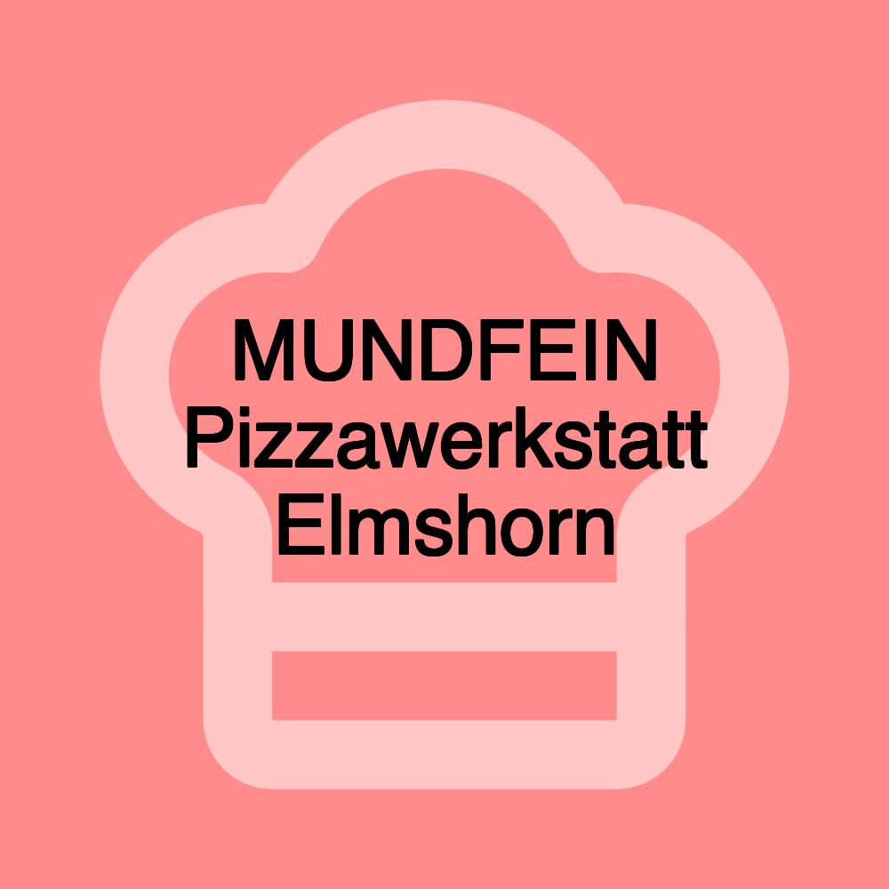 MUNDFEIN Pizzawerkstatt Elmshorn