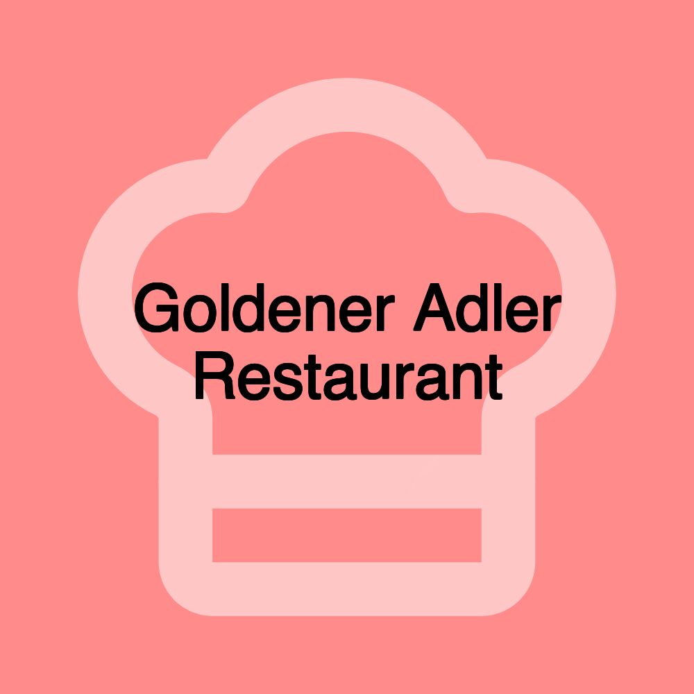 Goldener Adler Restaurant