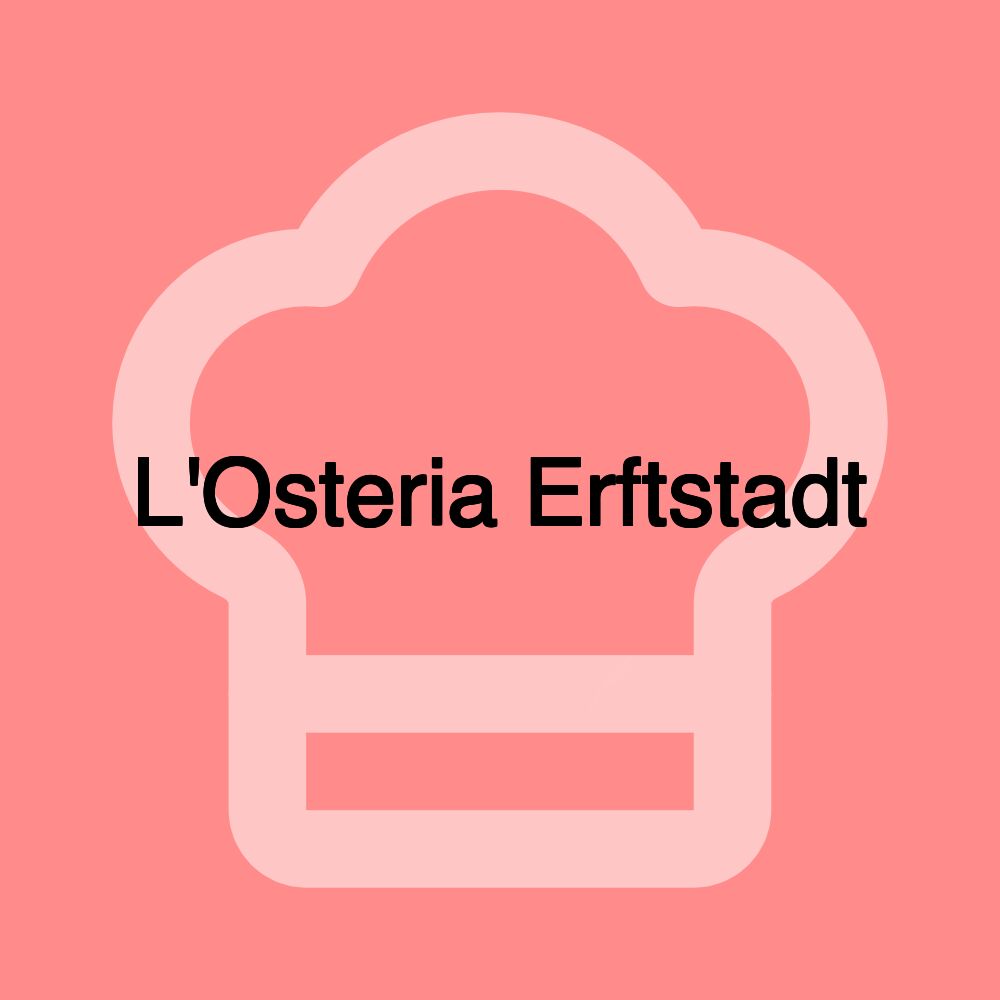 L'Osteria Erftstadt