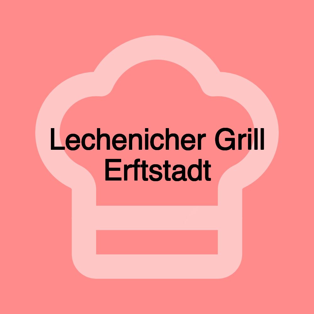 Lechenicher Grill Erftstadt