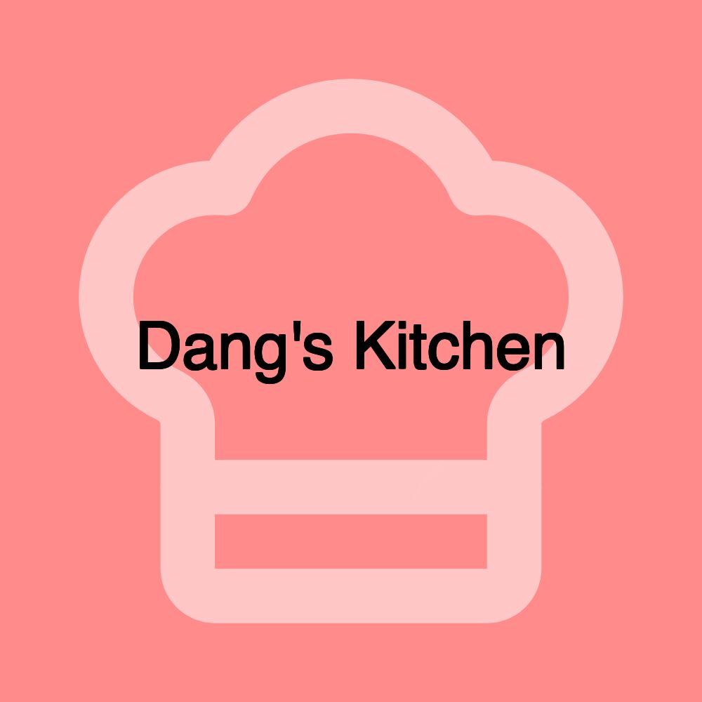 Dang's Kitchen