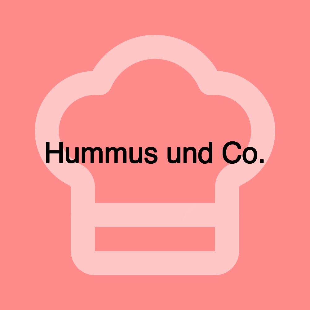 Hummus und Co.