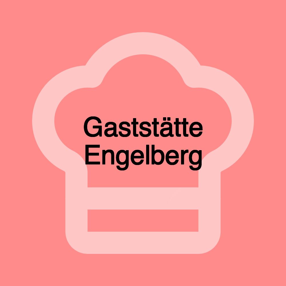 Gaststätte Engelberg