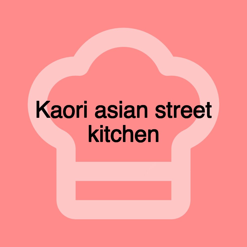 Kaori asian street kitchen