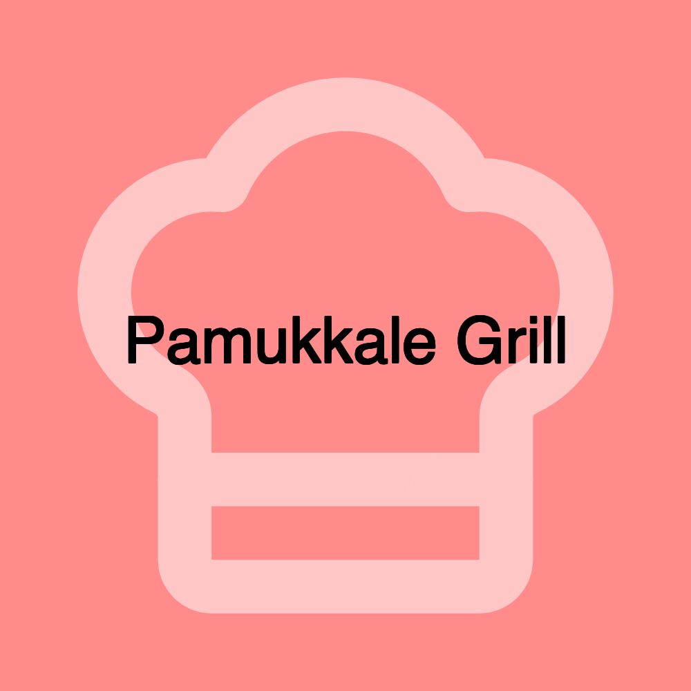 Pamukkale Grill