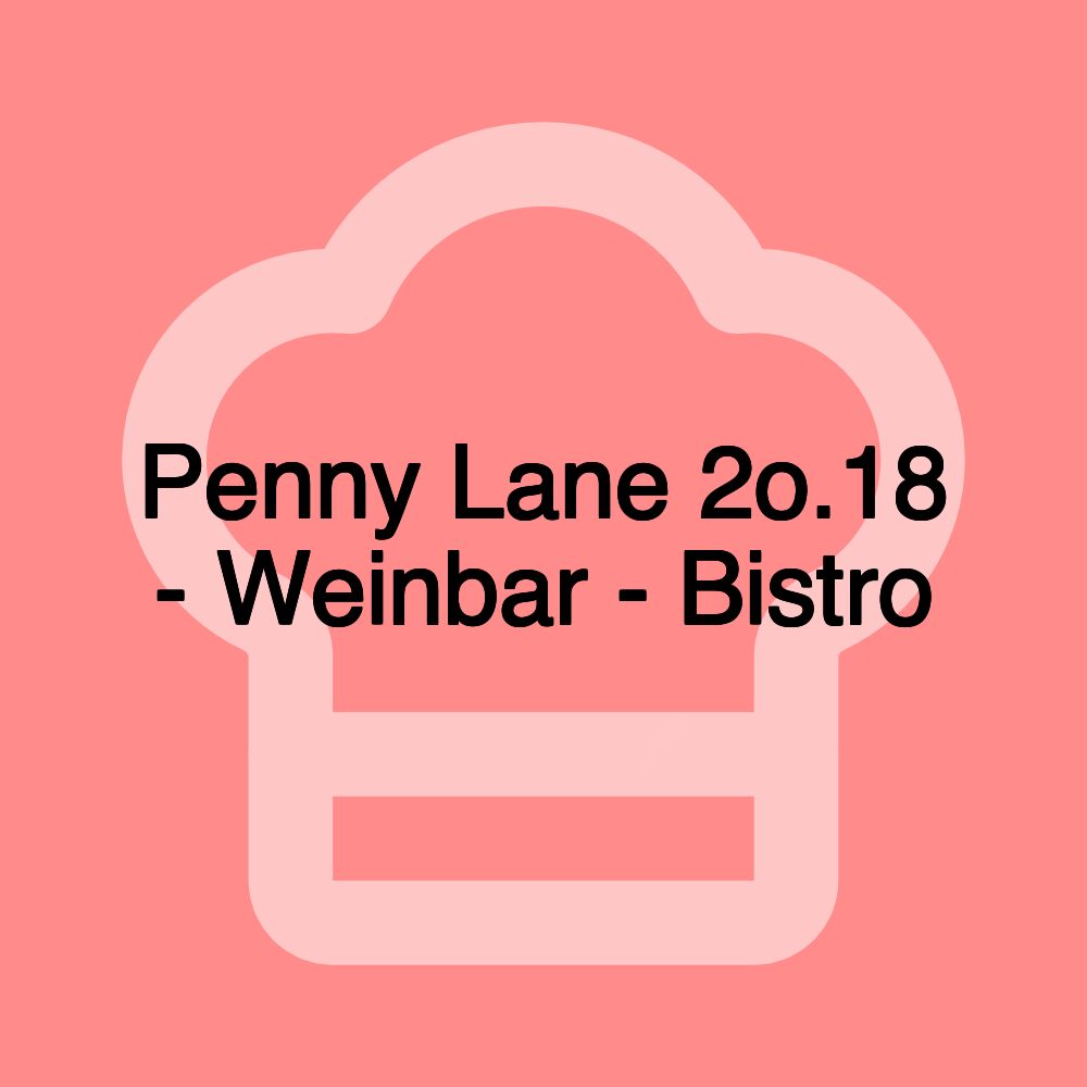 Penny Lane 2o.18 - Weinbar - Bistro