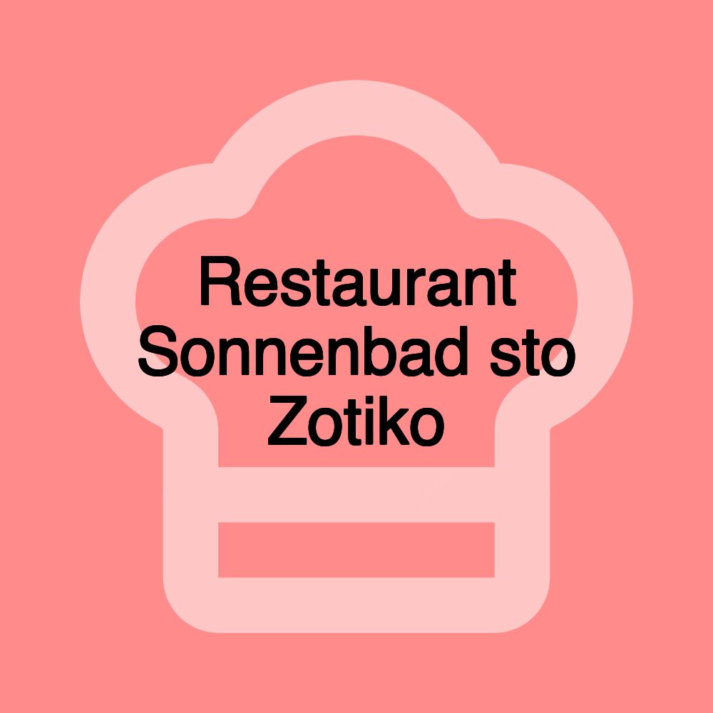 Restaurant Sonnenbad sto Zotiko