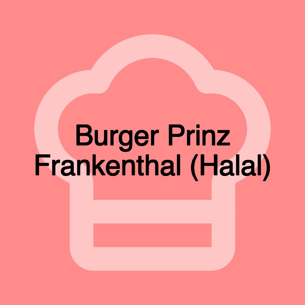 Burger Prinz Frankenthal (Halal)