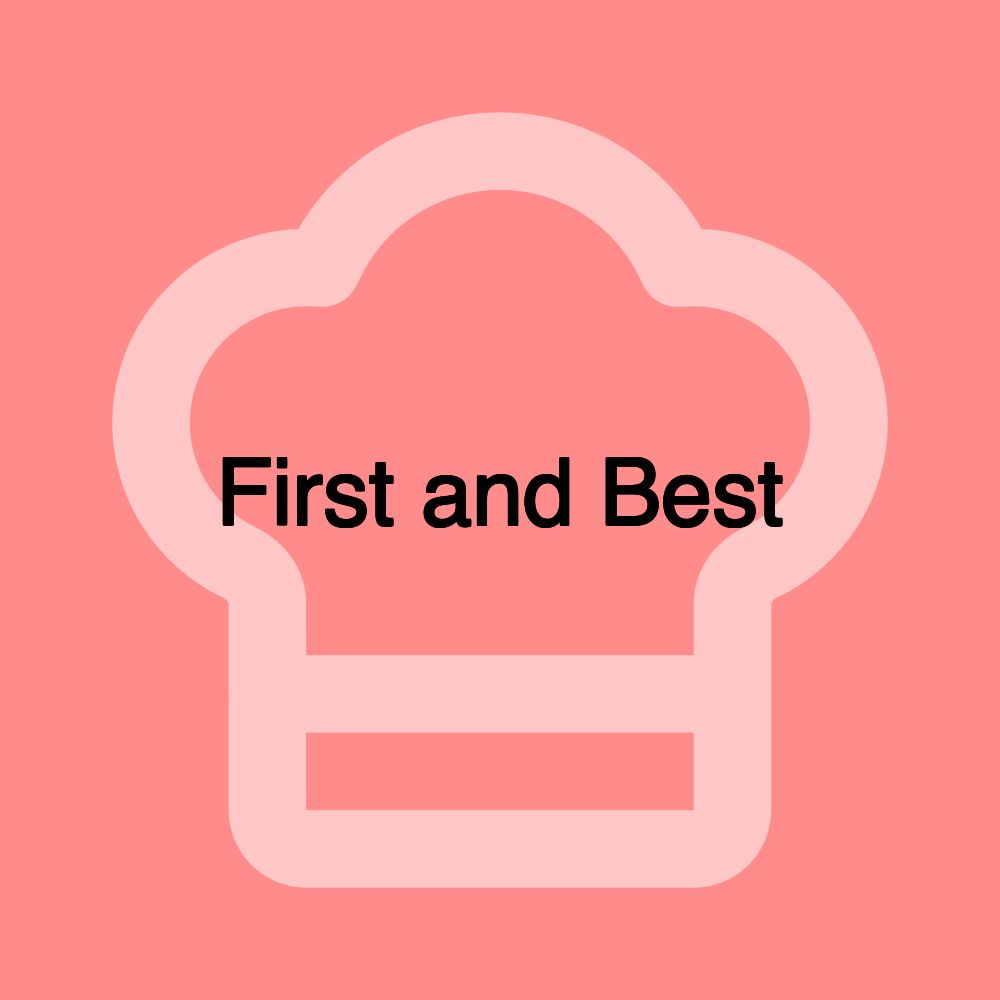 First and Best