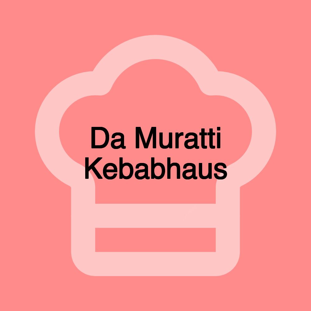 Da Muratti Kebabhaus