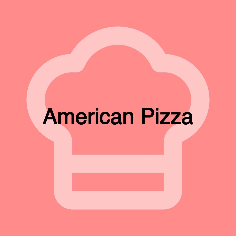 American Pizza