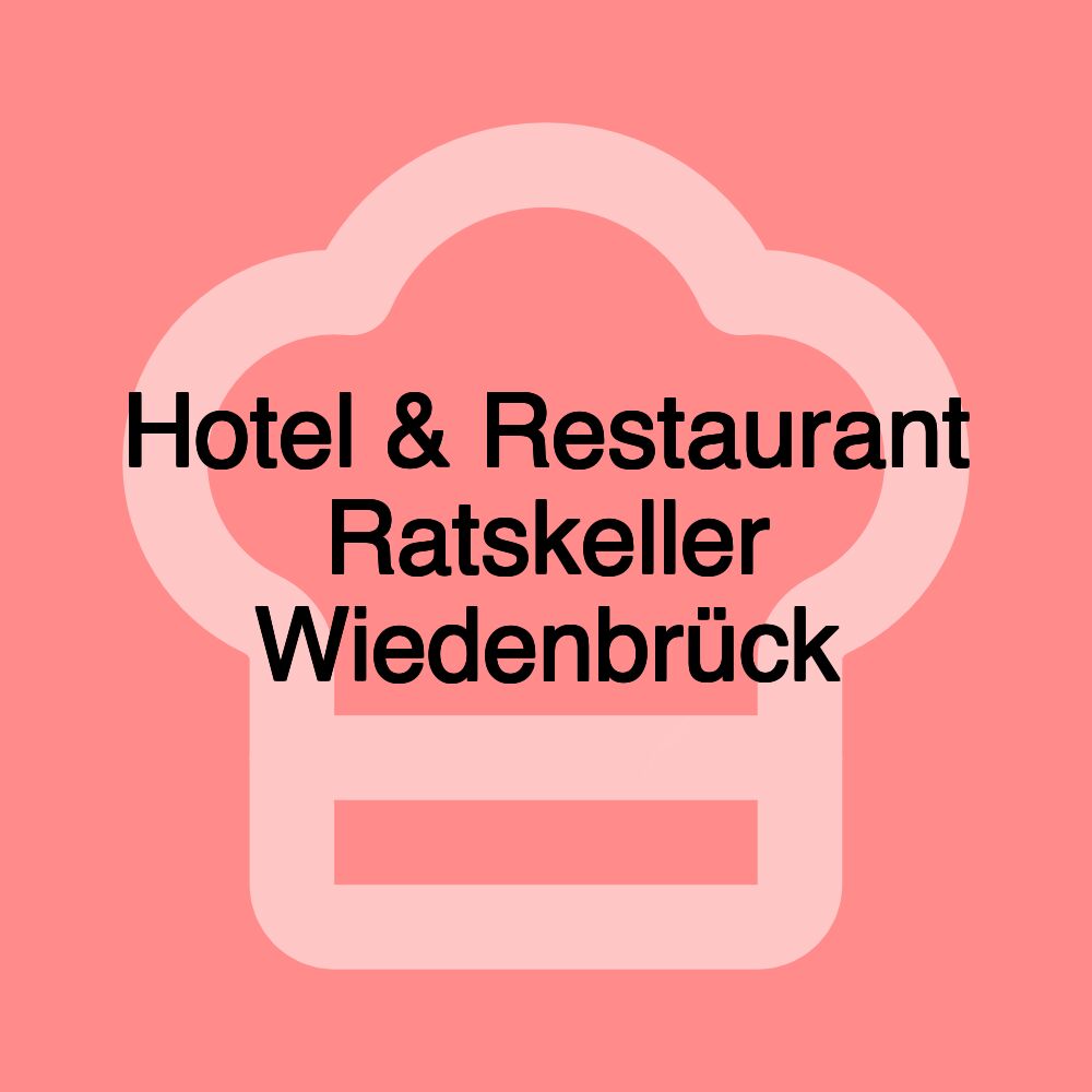 Hotel & Restaurant Ratskeller Wiedenbrück