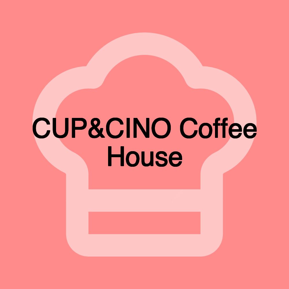 CUP&CINO Coffee House