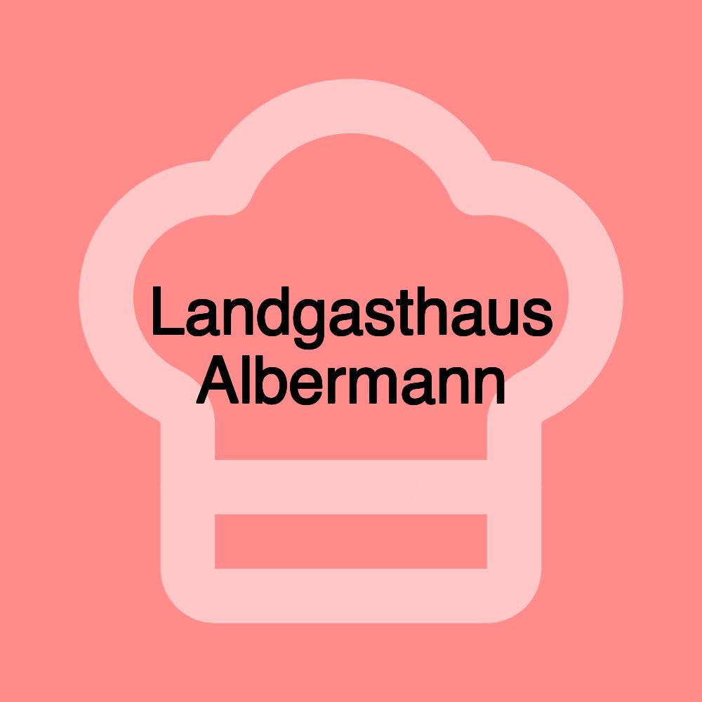 Landgasthaus Albermann