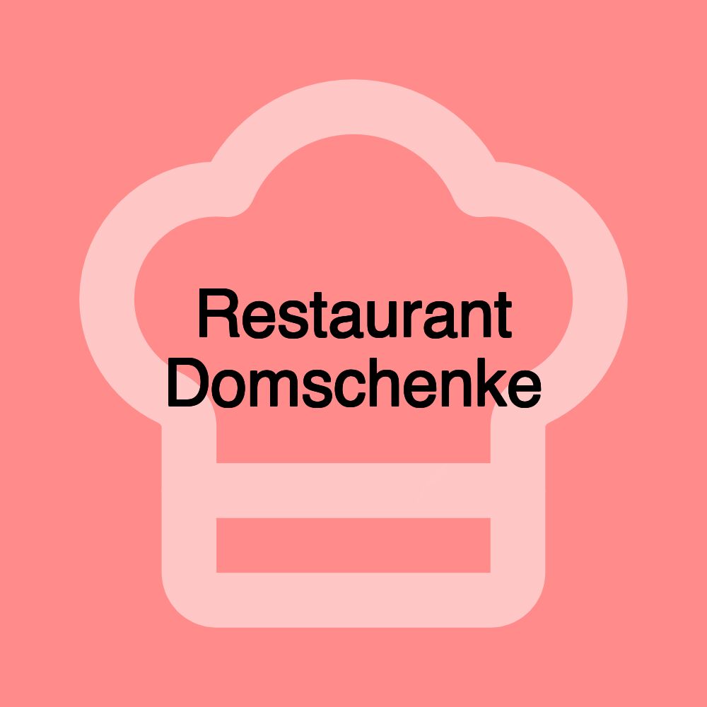 Restaurant Domschenke